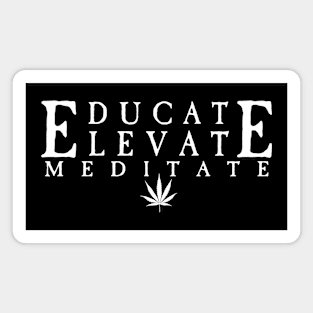 (Educate Elevate Meditate) Marijuana Magnet